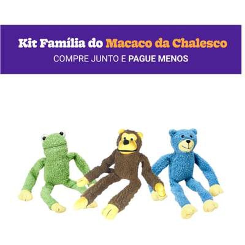 Kit Brinquedo Chalesco Pelúcia Família do Macaco (Macaco, Urso e Sapo)
